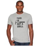 Life Is Good This Is Not A Drill Crusher Tee (heather Gray) Men's T Shirt