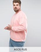 Asos Plus Oversized Sweatshirt In Pink - Pink