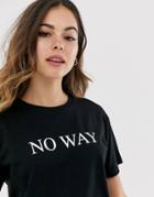 Asos Design T-shirt With No Way Motif-black