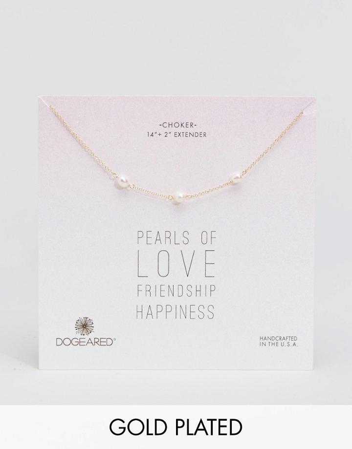 Dogeared Gold Filled Pearls Of Love Friendship Happiness Adjustable Triple Pearl Choker Necklace