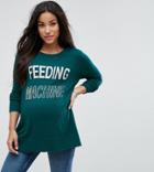 Asos Maternity Nursing Feeding Machine Slogan Sweater - Green