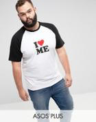 Asos Plus Muscle Raglan T-shirt With I Love Me Print - White