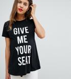 Asos Design Maternity T-shirt With Give Me Your Seat Print In Black - Black