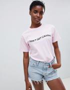 Adolescent Clothing Don't Get Caught T-shirt - Pink