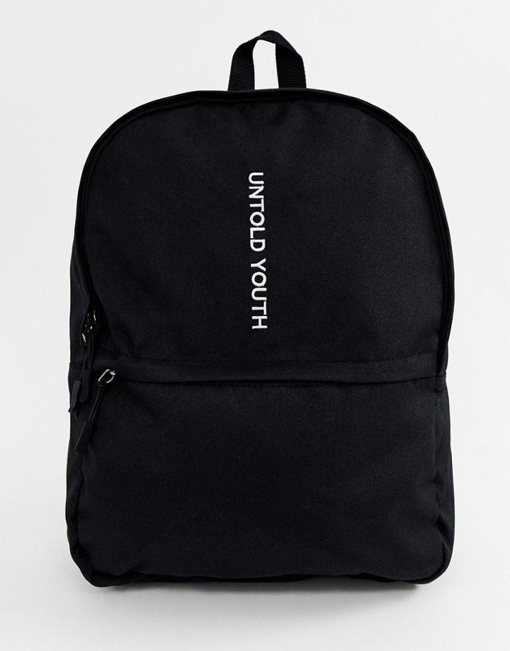 Asos Design Backpack In Black With Untold Youth Slogan - Black