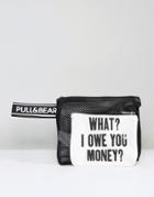 Pull & Bear What I Owe You Bag - Black