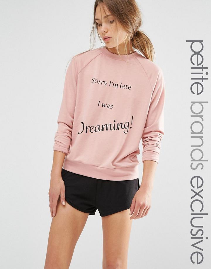 One Day Petite Sorry Im Late I Was Dreaming Motif Sweatshirt - Blush