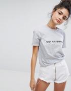 Adolescent Clothing Not Listening T Shirt - Gray