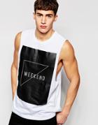 Asos Sleeveless T-shirt With Dropped Armhole And Plastisol Weekend Print - White