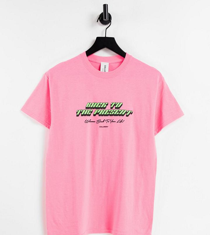 Collusion Back To Present Graphic T-shirt In Neon Pink