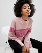 Asos Sweater With Expensive Taste Slogan - Pink