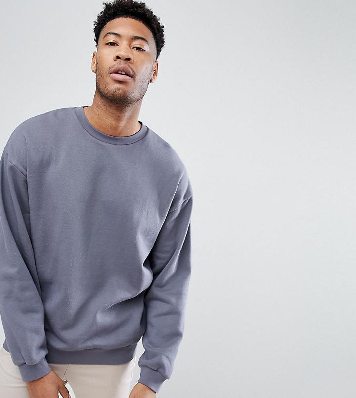 Asos Tall Oversized Sweatshirt In Washed Gray - Gray