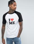 Asos Muscle Raglan T-shirt With I Love Me Print - White