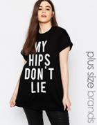 Missguided Plus My Hips Don't Lie T-shirt - Black