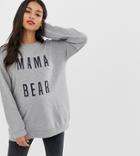 Asos Design Maternity Sweat With Mama Bear-gray