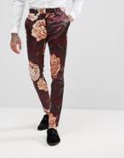 Asos Super Skinny Suit Pants In Burgundy Floral Print Sateen - Red