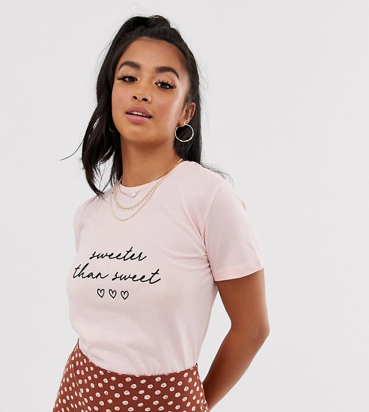 New Look Petite Sweeter Than Sweet Slogan T-shirt In Pink - Pink
