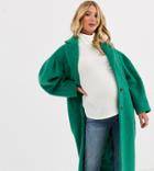 Asos Design Maternity Power Sleeve Coat In Green