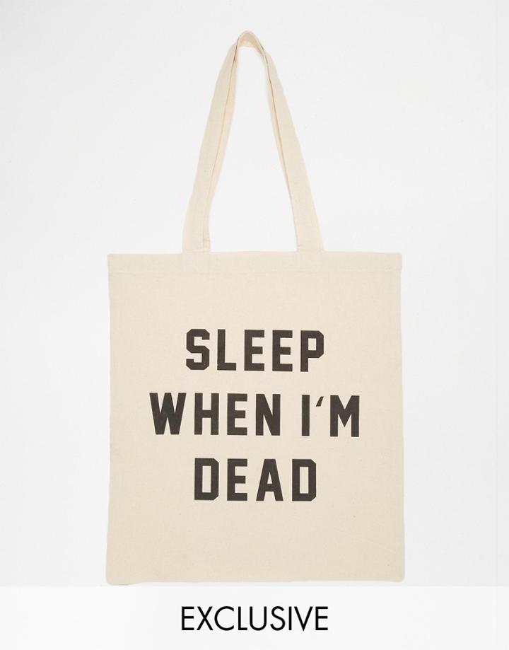 Reclaimed Vintage Sleep When I'm Dead Tote Bag - Cream