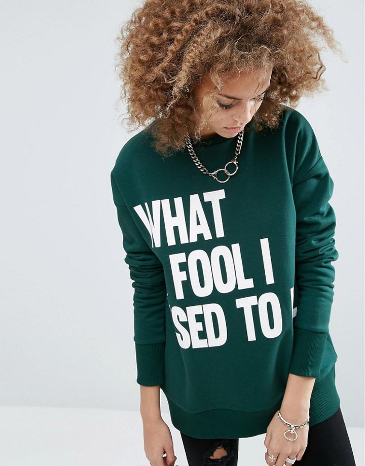 Asos Sweatshirt With What A Fool Print In Boxy Fit - Green