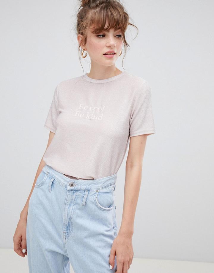 New Look Be Cool Be Kind Metallic Slogan Tee - Pink