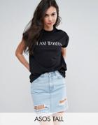 Asos Tall T-shirt With I Am Woman Print - Black