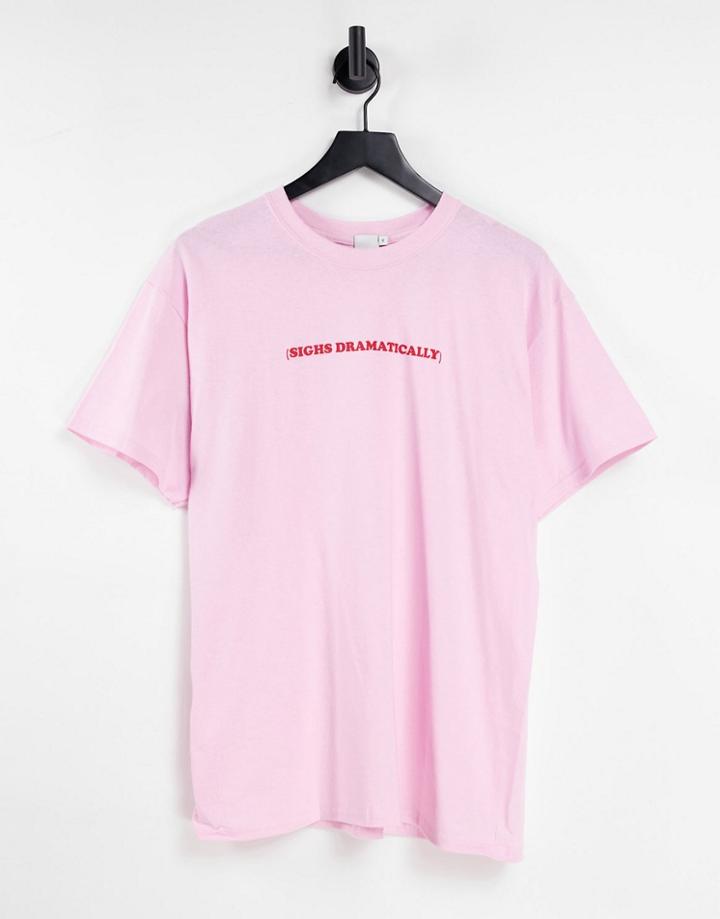 Skinnydip 'sighs Dramatically' Oversized T-shirt In Pink