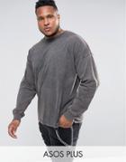 Asos Plus Oversized Long Sleeve T-shirt In Heavy Weight Jersey With Acid Wash - Gray