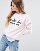 Daisy Street Weekend I Love You Sweatshirt Sweater - Pink
