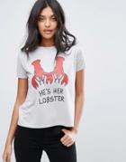 Heartbreak He's My Lobster T-shirt - Gray