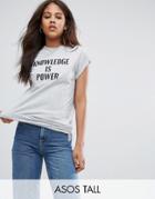 Asos Tall T-shirt With Knowledge Is Power Print - Gray