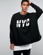 Asos Extreme Oversized Sweatshirt With Nyc Print - Black