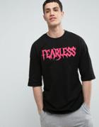Asos Oversized T-shirt With Fearless Print In Black - Black
