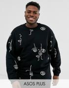 Asos Design Plus Oversized Sweatshirt With Line Drawn Faces Print In Black - Black