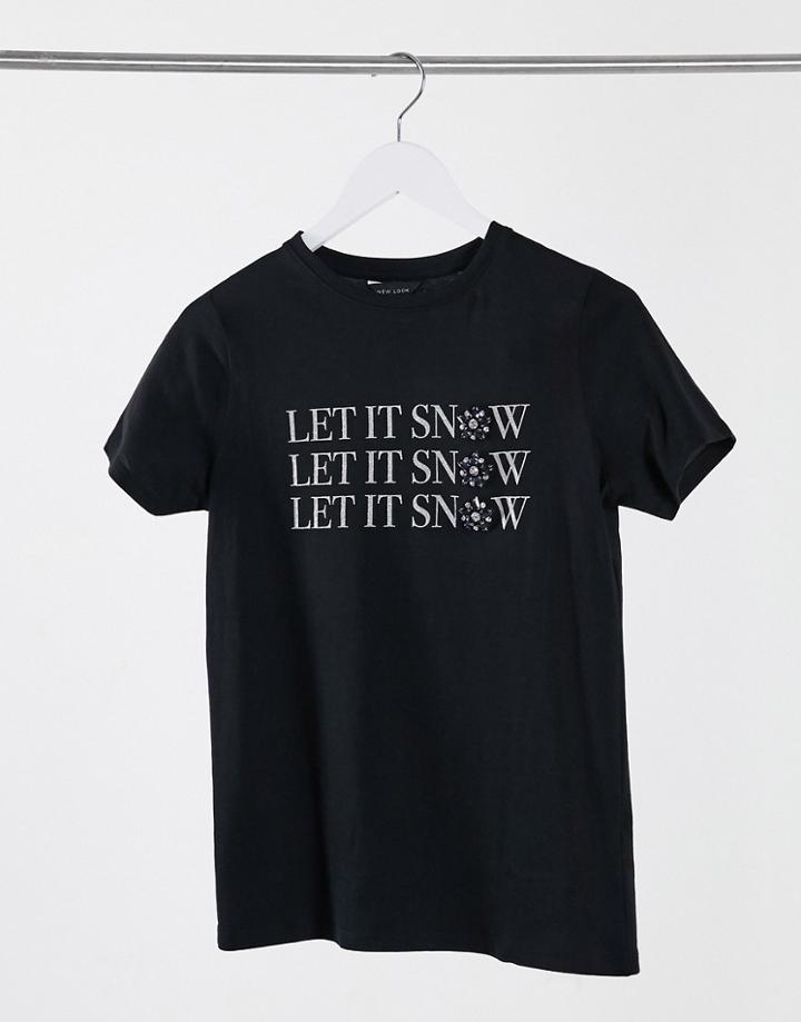 New Look Let It Snow Slogan Christmas T-shirt In Black