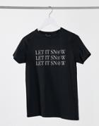 New Look Let It Snow Slogan Christmas T-shirt In Black