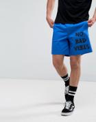 Asos Slim Elasticated Waist Shorts With No Bad Vibes Print - Blue