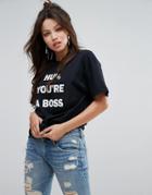 Prettylittlething 'hun You're A Boss' T-shirt - Black