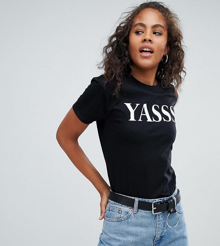 Asos Design Tall T-shirt With Yasss Print - Black