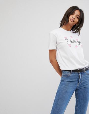 Hips & Hair I Hate You T-shirt - White