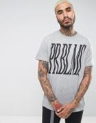 Pull & Bear T-shirt With Problems Slogan In Gray - Gray