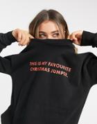 Asos Design Christmas Sweatshirt With 'favourite Jumper' Print In Black