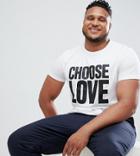 Help Refugees Choose Love Plus T-shirt In White Organic Cotton - White