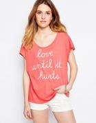 Sundry Love Until It Hurts Square T-shirt - Dahlia