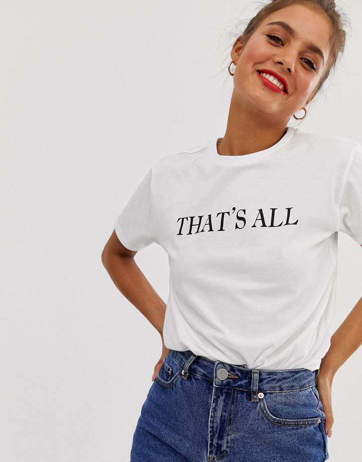 Asos Design T-shirt With That Is All Motif - White