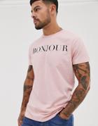 Asos Design T-shirt With Bonjour Print And Roll Sleeve - Pink