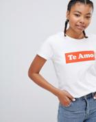 Heartbreak Te Amo T Shirt - White