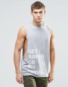 Asos Sleeveless T-shirt With Get Ripped Print - Gray