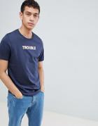 Jack & Jones Originals T-shirt With Trouble Slogan - Navy