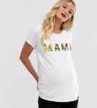 Asos Design Maternity Nursing Mama Slogan T-shirt With Floral Handwriting-white